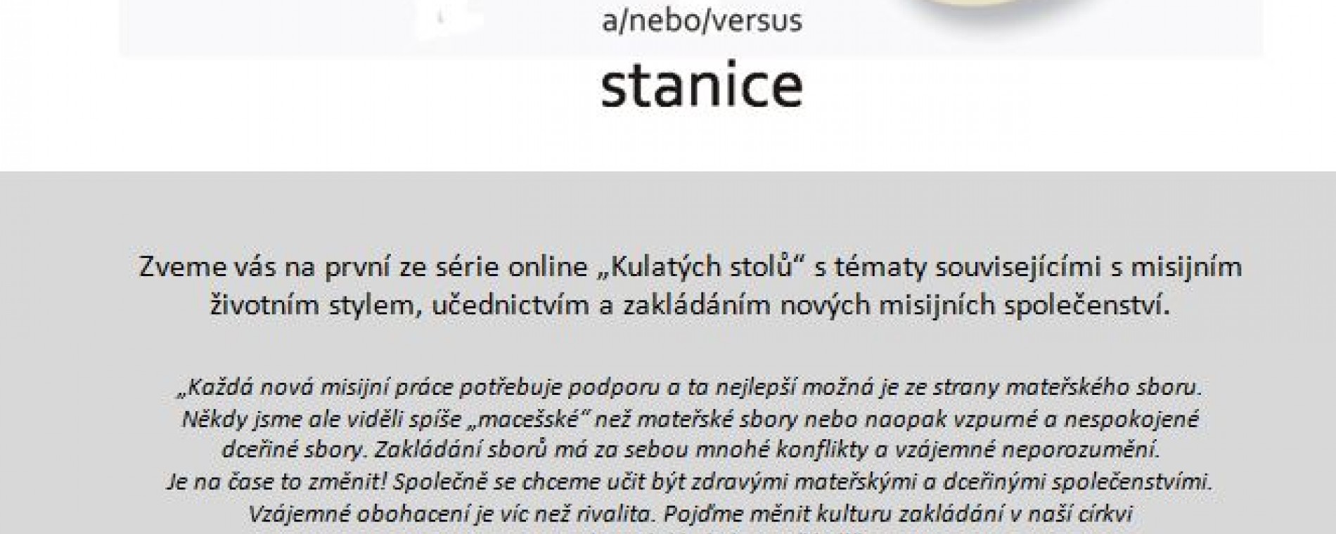 Mateřské sbory a / nebo / versus Stanice