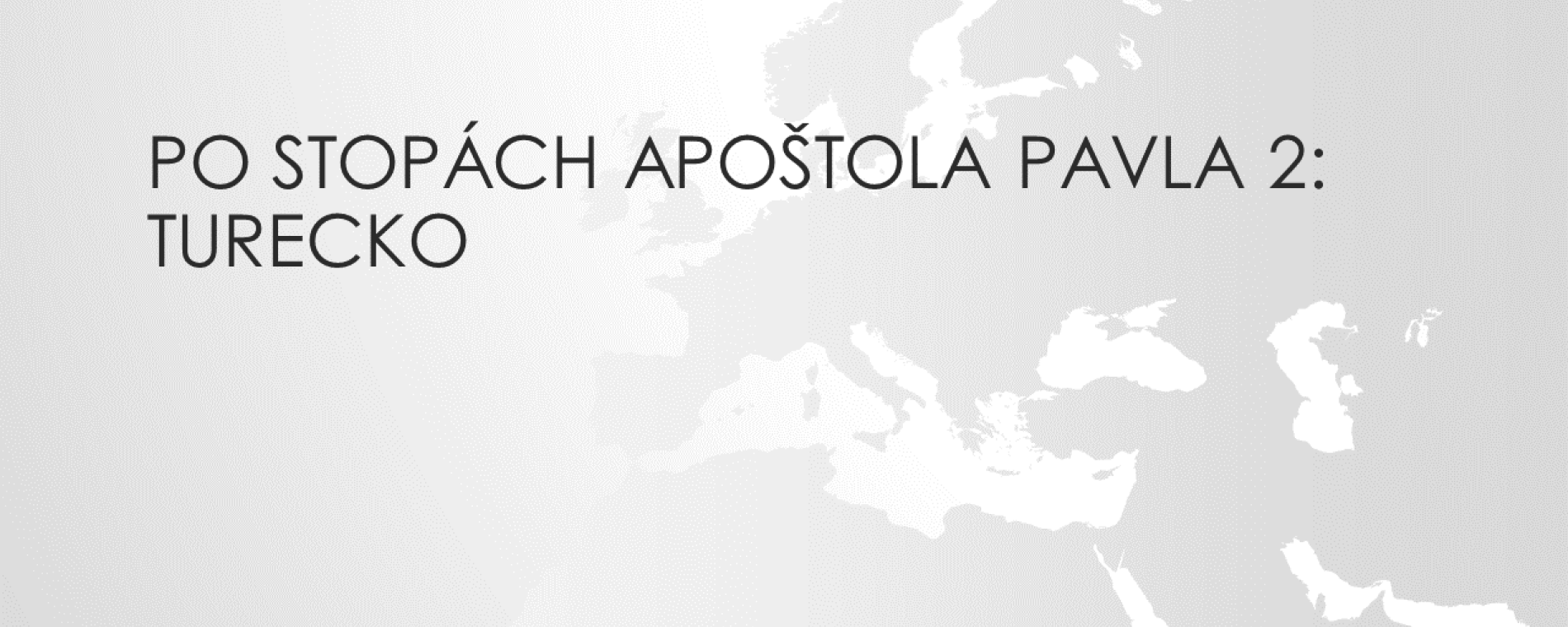 Po stopách apoštola Pavla 2: Turecko