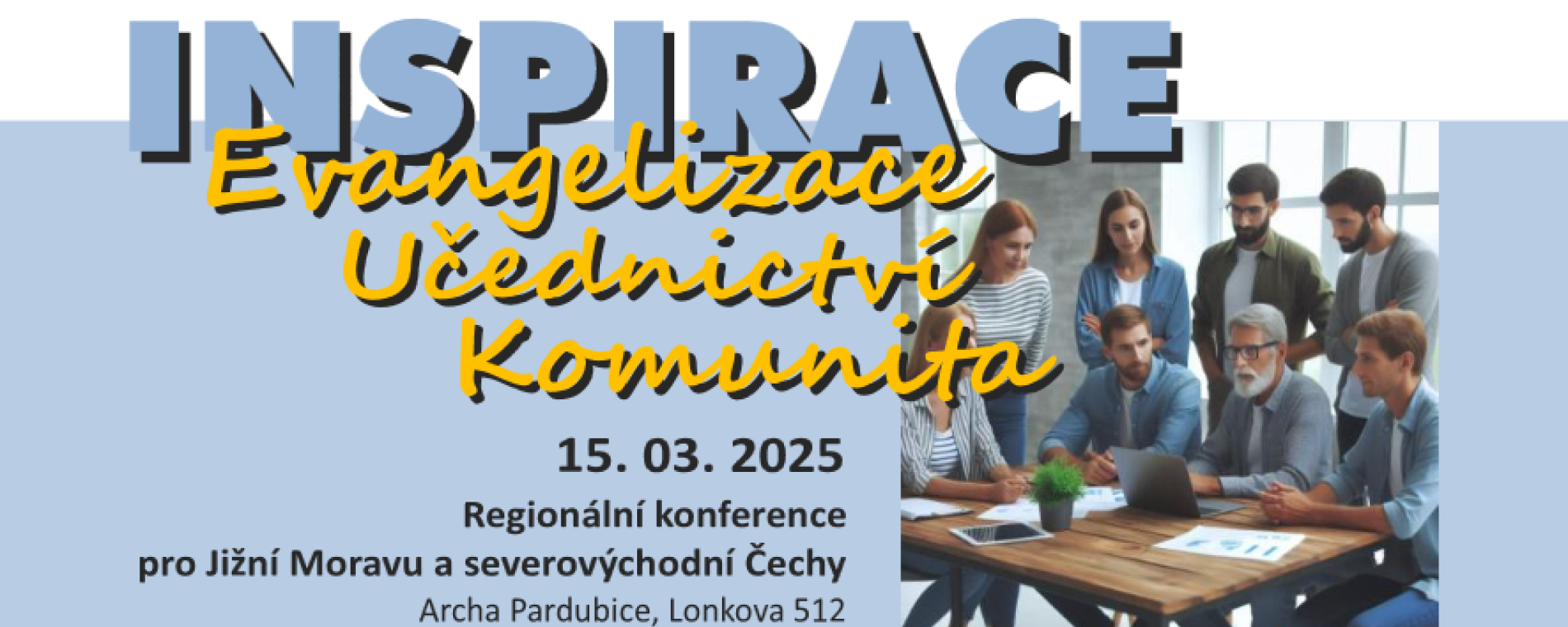 INSPIRACE: Evangelizace | Učednictví | Komunita
