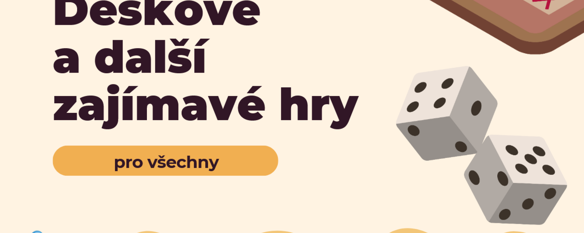 Deskové a další zajímavé hry