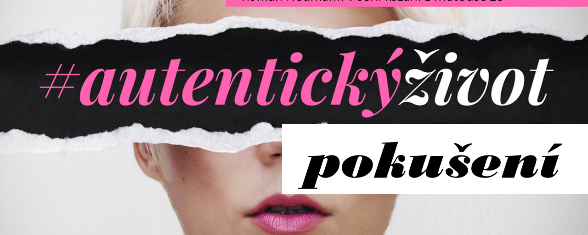 Autentický život: pokušení