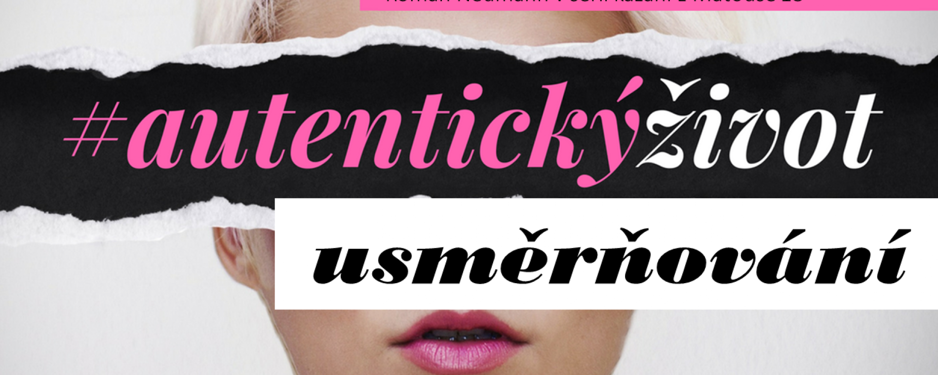 Autentický život: usměrňování