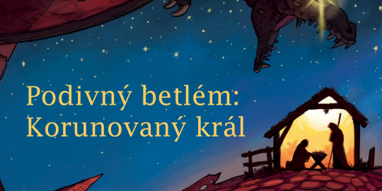 Podivný betlém: Korunovaný král