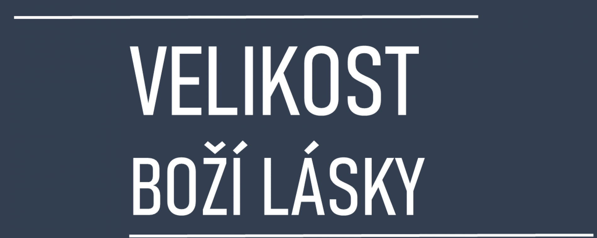 Velikost Boží lásky