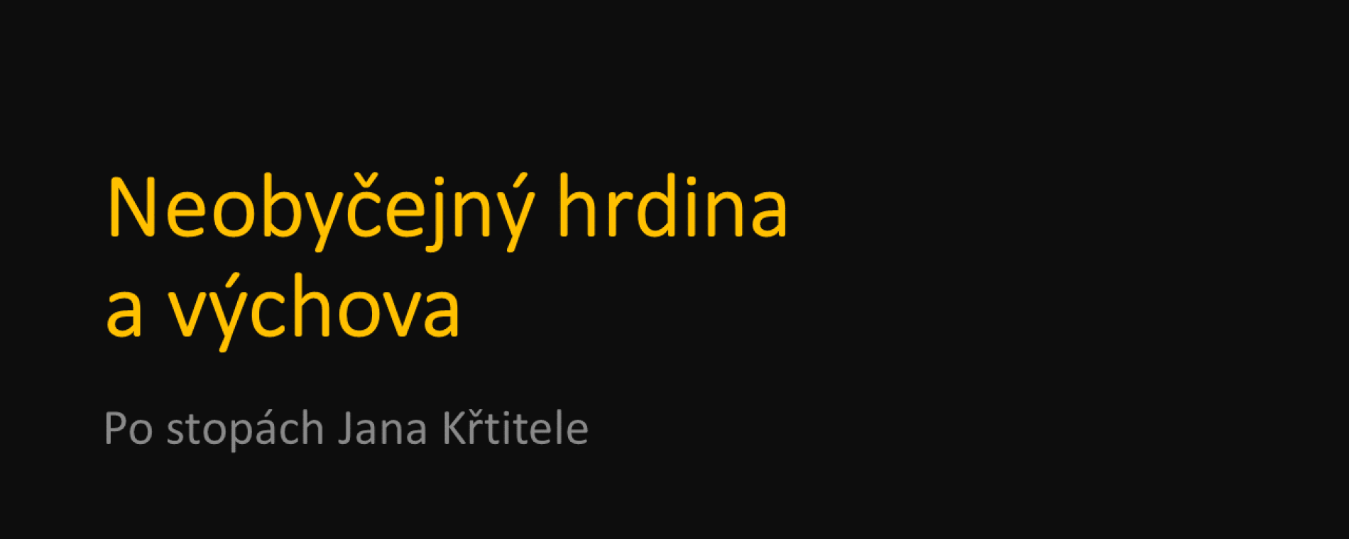 Po stopách Jana Křtitele