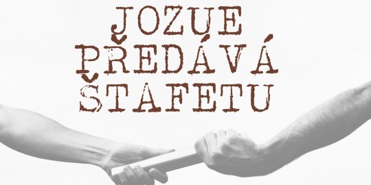 Jozue předává štafetu