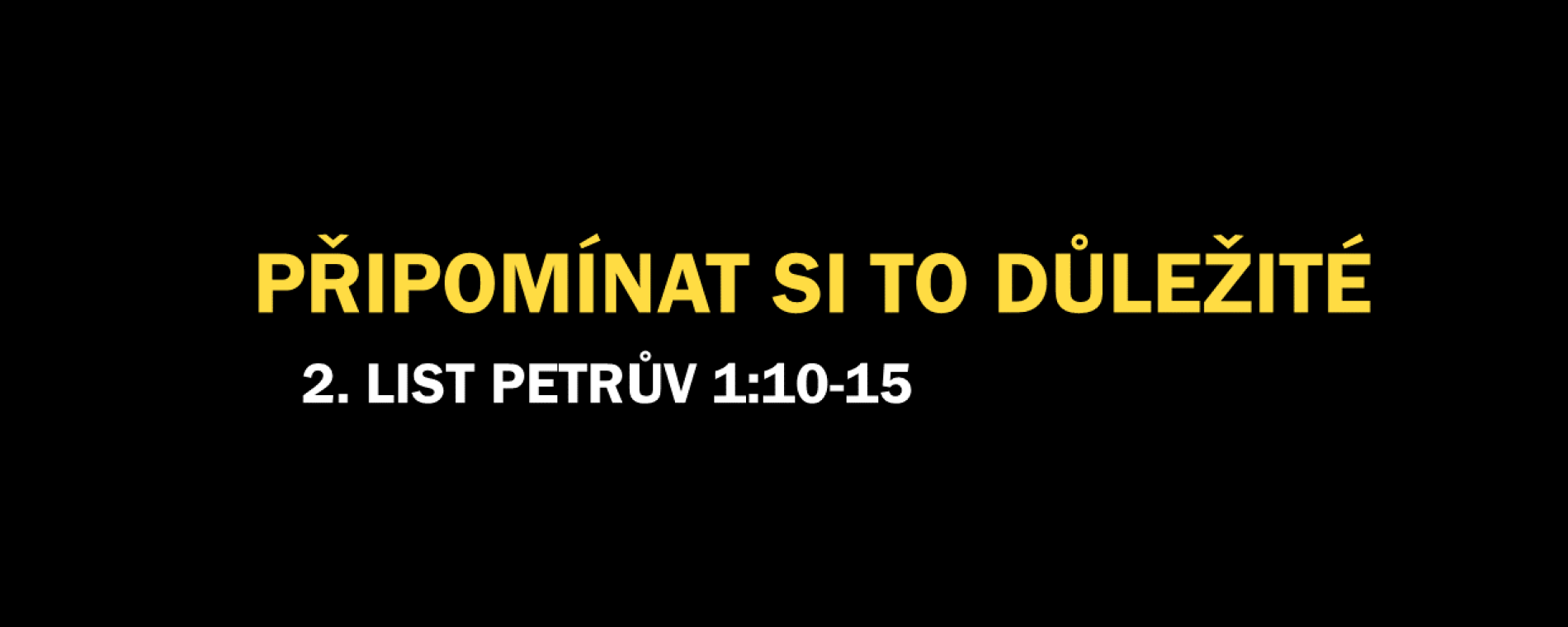 Připomínat si to důležité