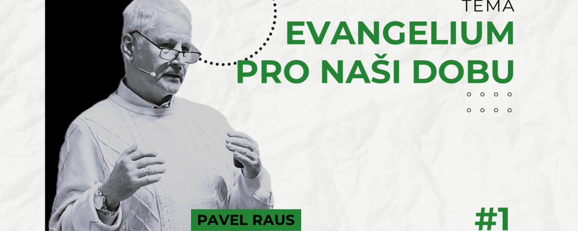 Evangelium pro naši dobu 1