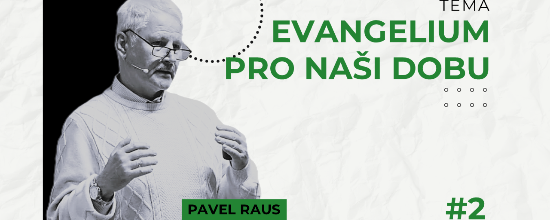 Evangelium pro naši dobu 2