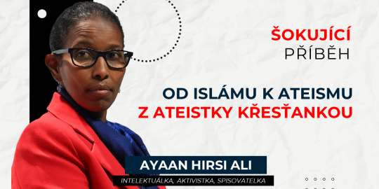 Příběh Ayaan Hirsi Ali a její důvody pro křesťanství